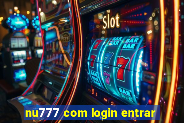 nu777 com login entrar